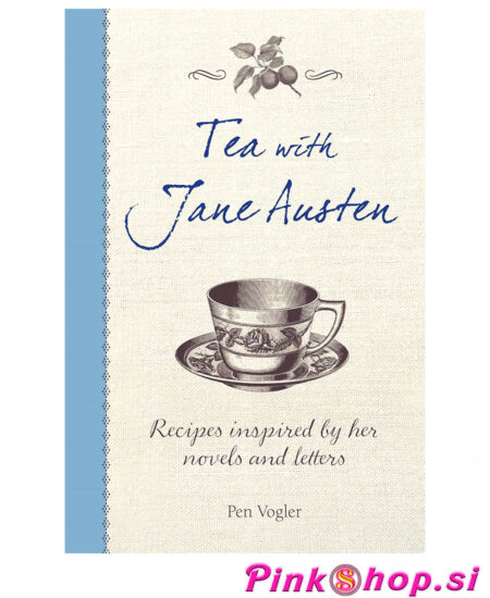 Tea with Jane Austen. Čaj z Jane Austen Pinkshop