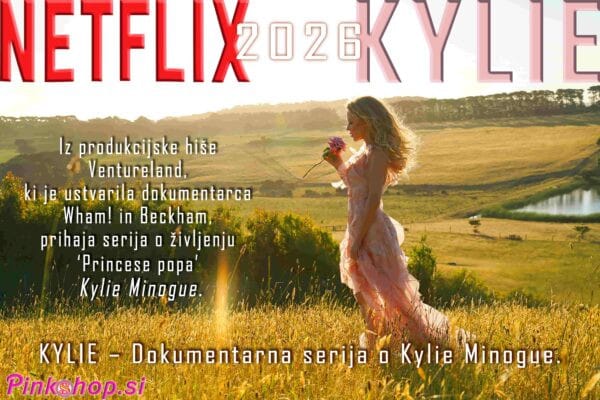 Kylie Minogue Neflix 2026, Pinkshop.si