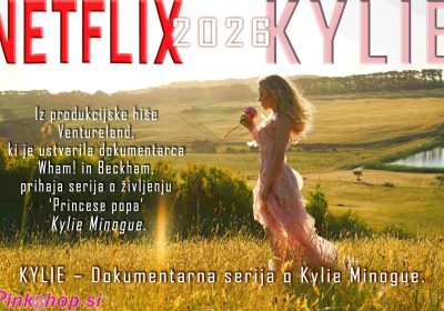 Kylie Minogue Neflix 2026, Pinkshop.si